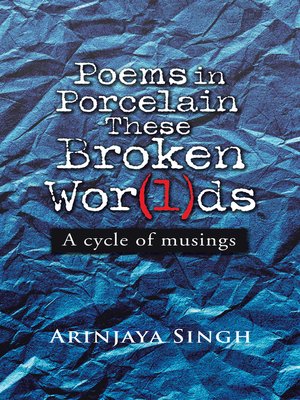 cover image of Poems in Porcelain These Broken Wor(L)Ds